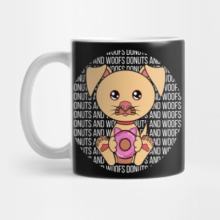 All I Need is donuts and dogs, donuts and dogs, donuts and dogs lover Mug